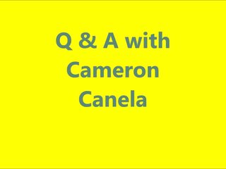Q & a # 1 kanssa cameron canela ja subscribers